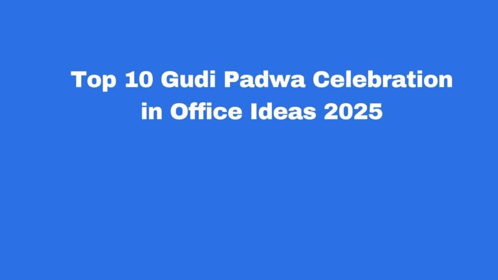 Gudi Padwa Celebration in Office Ideas 2025 Gudi Padwa Celebration in Office Ideas 2025