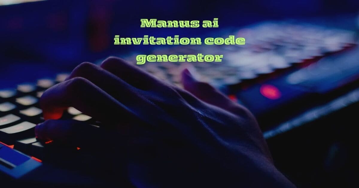 Manus ai invitation code generator