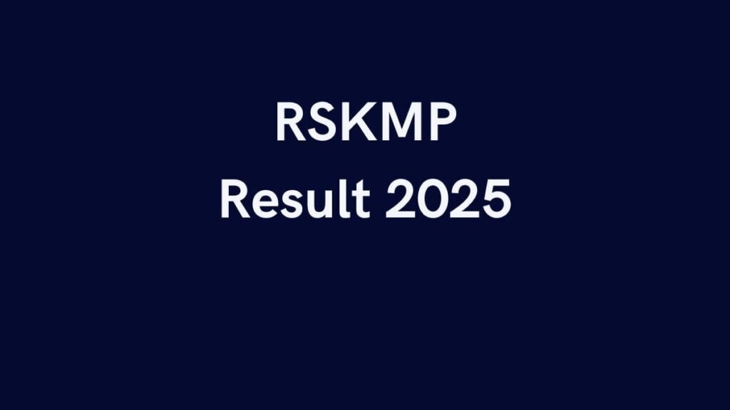 RSKMP Result 2025 RSKMP Result 2025