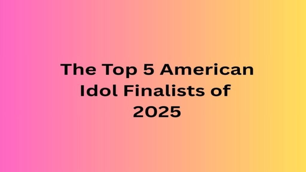 Who Are the Top 5 on American Idol Tonight