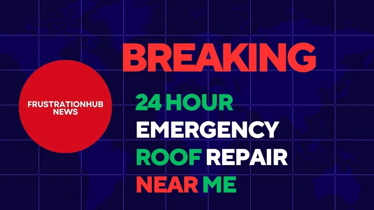 24 hour emergency roof repair near me
