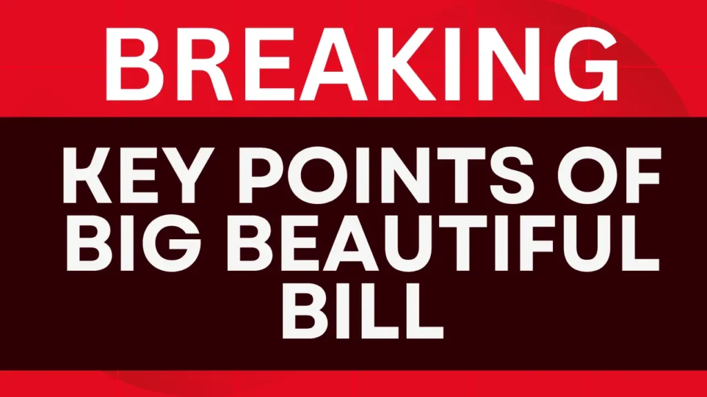 when Would the Big Beautiful Bill go into effect