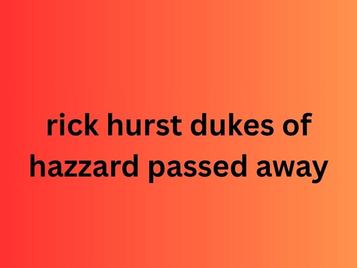 rick hurst dukes of hazzard passed away