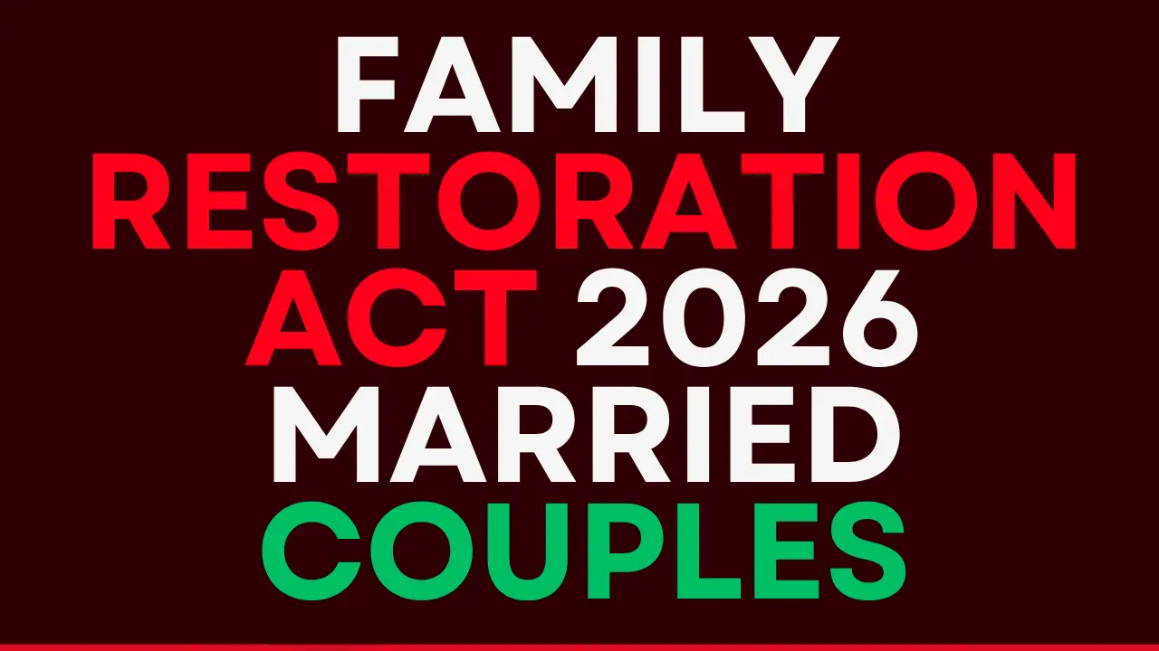 Family Restoration act 2026 Married Couples