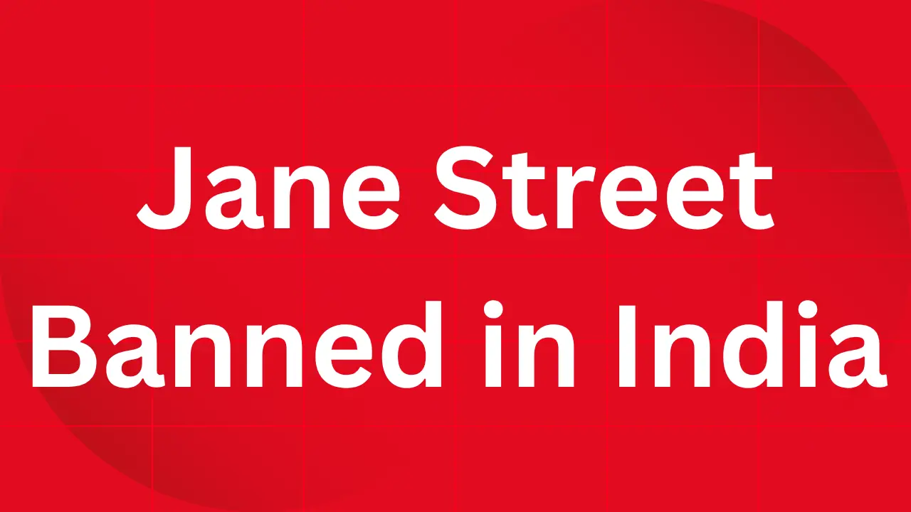 Jane Street Banned in India